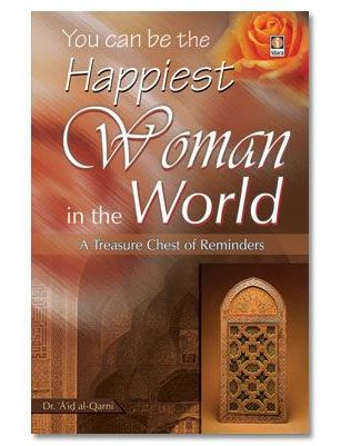 You can be the Happiest Woman in the World - A Treasure Chest of Reminders